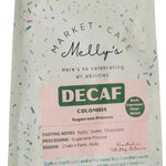 Melly's Decaf Dark Roast Coffee 340g bag - Colombia Sugarcane Process, whole bean, roasted in Whitby Ontario
