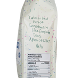 Melly's Decaf coffee bag side panel showing inspirational quote from Melly and nutrition facts